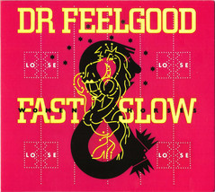 Dr. Feelgood – Fast Women &amp; Slow Horses CD - $16.99