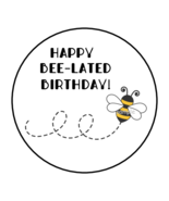 HAPPY BEE-LATED BIRTHDAY BEE ENVELOPE SEALS STICKERS LABELS TAGS 1.5&quot; RO... - $4.99