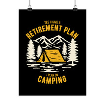 Camping Retirement Plan Meme Poster - Wilderness Tent Humorous Quote - £11.52 GBP+
