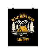 Camping Retirement Plan Meme Poster - Wilderness Tent Humorous Quote - £11.33 GBP+