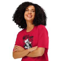 Unisex Organic Ribbed Neck T-Shirt – I Could Get a Lot in Red - $54.99