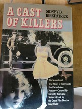 A Cast of Killers by Sidney D. Kirkpatrick (1986, Hardcover) - $26.99