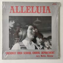 Alleluia - Cherokee High School Choral Department SEALED LP Vinyl Record Album - £66.45 GBP