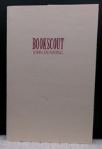 John Dunning BOOKSCOUT First Separate Edition One of 3000 Copies SIGNED Wrappers - £17.36 GBP