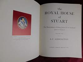 The Royal House of Stuart: The Descendants of King James VI of Scotland, James I - £194.78 GBP