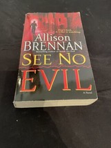 No Evil Trilogy Ser.: See No Evil : A Novel by Allison Brennan (2007, Mass Mark… - £2.80 GBP