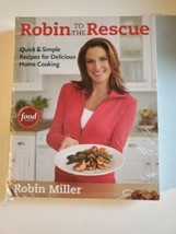 Robin to the Rescue : Quick &amp; Simple Recipes for Delicious Home Cooking Robin M - £6.19 GBP