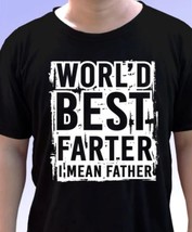 World&#39;s best farter I mean father funny printed Unisex T-shirt - £12.85 GBP