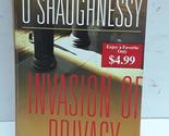 Invasion of Privacy (Nina Reilly, No 2) O&#39;Shaughnessy, Perri - $2.93