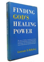 Gertrude D. Mc Kelvey Finding God&#39;s Healing Power 1st Edition 1st Printing - £63.75 GBP