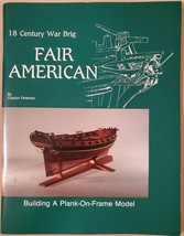 Eighteenth Century War Brig Fair American: Building a Plank-On-Frame Model - £299.51 GBP