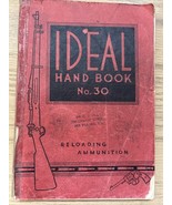 1932 LYMAN IDEAL HANDBOOK NO. 30, LYMAN GUNSIGHT CORP,( ACCEPTABLE) - $43.34 CAD