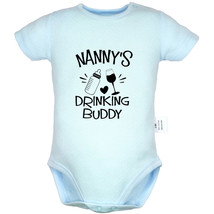 Nanny&#39;s Drinking Buddy Humor Slogan Baby Bodysuit Newborn Romper Toddler... - £8.31 GBP