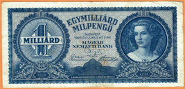 HUNGARY 1946  Fine  1.000.000.000 Milpengő  Banknote Money Bill P- 131 - $9.50