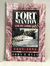 Fort Stanton and Its Community 1855-1896 by John P. Ryan (1998, Softcover) - £13.64 GBP