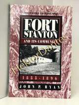 Fort Stanton and Its Community 1855-1896 by John P. Ryan (1998, Softcover) - $16.93