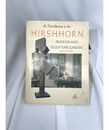 An Introduction to the Hirshhorn Museum and Sculpture Garden, Smithsonia... - $8.60