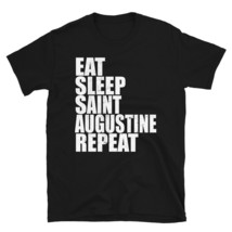 Eat Sleep St. Augustine Florida Repeat Vacation Travel Shirt - £17.43 GBP
