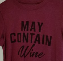 May Contain Wine Crew Neck T-Shirt for Women Medium Burgundy Color - £9.30 GBP