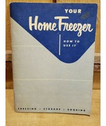 Vintage 1956 Your Home Freezer-How to Use It by James D. Winter - Freeze... - $17.84