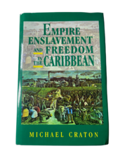 Empire, Enslavement, and Freedom in the Caribbean by Michael Craton - £23.34 GBP
