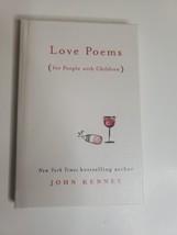 2019 Love Poems for People with Children by John Kenney * NEW * - £6.72 GBP