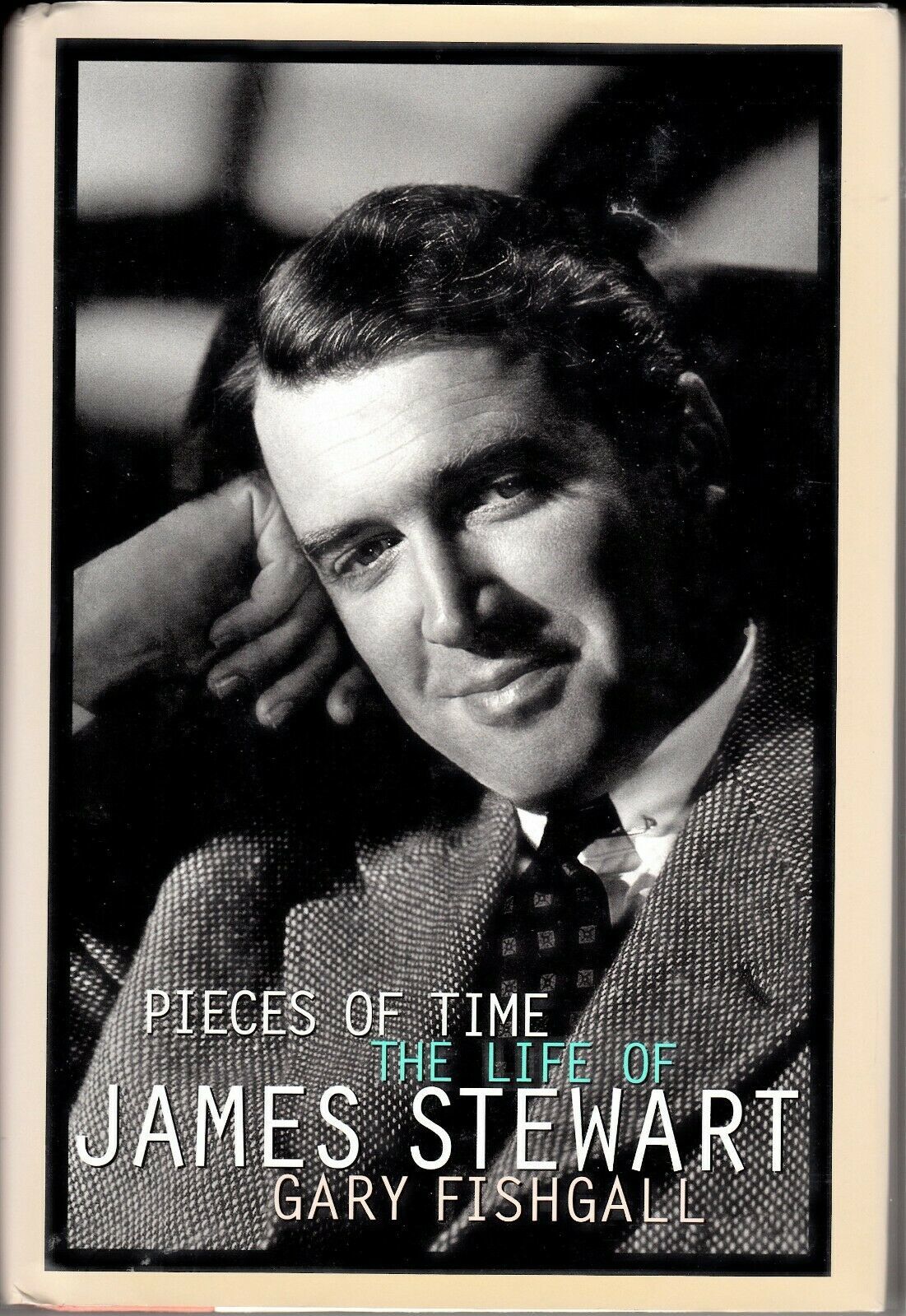 PIECES OF TIME: THE LIFE OF JAMES STEWART (1997) Gary Fishgall - HC Biog... - $7.19