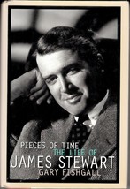 Pieces Of Time: The Life Of James Stewart (1997) Gary Fishgall - Hc Biography - £5.73 GBP