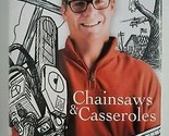 CHAINSAWS &amp; CASSEROLES Hardcover Book Marshal Ramsey SIGNED Essays Cartoons - £6.40 GBP