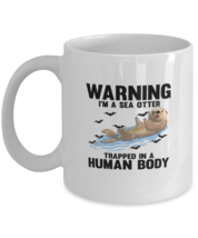 Coffee Mug Funny Warning I&#39;m A Sea Otter  - £11.91 GBP