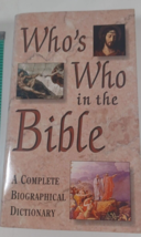 Who s Who in the Bible A Complete Biographical Dictionary good paperback - $5.94