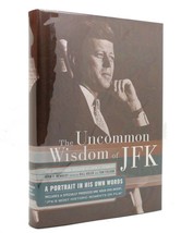 John Fitzgerald Kennedy &amp; Bill Adler &amp; Bill Alder The Uncommon Wisdom Of Jfk A P - £36.93 GBP