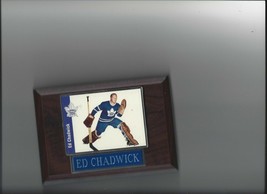 ED CHADWICK PLAQUE TORONTO MAPLE LEAFS HOCKEY NHL   C - £0.00 GBP