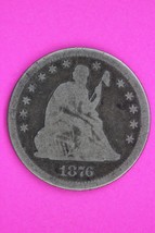 1876 P Seated Liberty Silver Quarter Guaranteed Authentic &amp; Genuine Coin... - $455.79 MXN