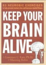 Keep Your Brain Alive : 83 Neurobic Exercises to Help Prevent Memory Loss and... - £1.95 GBP