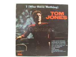 Tom Jones I Who Have Nothing 33 rpm Vinyl LP Preowned Vintage 1970 - £10.88 GBP