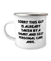 Motivational Husband, Sorry This Guy Is Already Taken by a Smart and Sexy, Cute  - £12.49 GBP