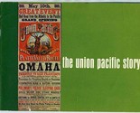 The Union Pacific Story 24 Page Booklet &amp; 8 Panel Brief History Brochure - £22.15 GBP