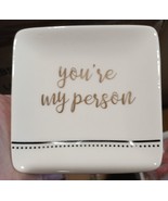 4&quot; Square Stoneware Trinket Jewelry Dish &quot;You&#39;re My Person&quot; Gold Letters... - €7,61 EUR