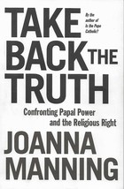 Take Back The Truth by Joanna Manning (Signed) - £4.29 GBP