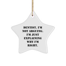 Dentist Star Ornament, Gifts from Friends for Dentist, Funny Christmas O... - $19.55