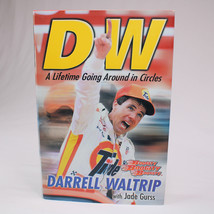 Signed Dw A Lifetime Going Around In Circles By Darrell Waltrip Hc Book Dj 2004 - £27.10 GBP