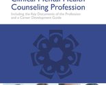 Essentials of the Clinical Mental Health Counseling Profession: Includin... - £10.91 GBP