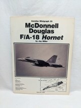 Aerofax Minigraph 25 McDonnell Douglas F/A-18 Hornet Book - £43.60 GBP