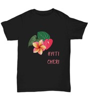 Haitian floral t-shirt, ayiti cheri, beloved haiti, island identity prid... - $20.50