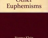 Love and Other Euphemisms Norma Klein - $22.53