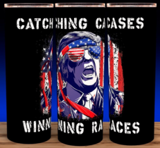 Trump 2024 Catching Cases Winning Races Cup Mug Tumbler 20oz - $18.76