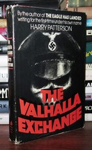 Patterson, Harry (Jack Higgins) The Valhalla Exchange 1st Edition 6th Printing - £52.12 GBP