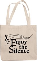 Enjoy The Silence Sarcastic Quote With G Clef Musical Note Reusable Tote Bag For - £17.31 GBP