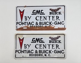 2x Vintage GMC by Center Dealership License plate from Roxboro NC Buick Pontiac - £62.12 GBP